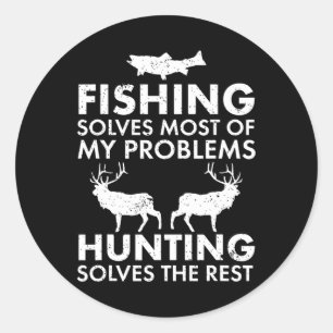 Funny Fishing And Hunting Gift Christmas Humour Hu Classic Round Sticker