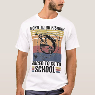 Funny Fishing Bass Fish Fisherman Kids Born To Go T-Shirt
