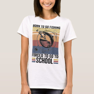 Funny Fishing Bass Fish Fisherman Kids Born To Go T-Shirt