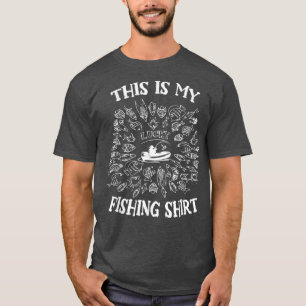 Funny Fishing Dad Quote For Fisherman This My Luck T-Shirt