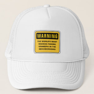 Funny Fishing Father's Day Warning Badass Grandpa Trucker Hat