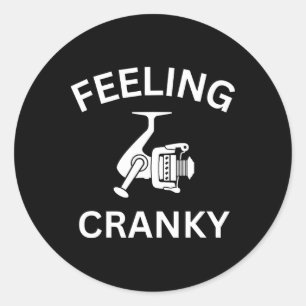 Funny Fishing Feeling Reel Cranky Fishing Fisherme Classic Round Sticker