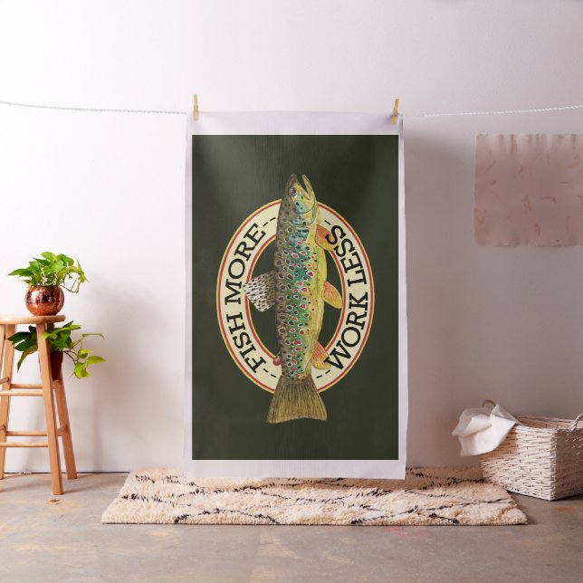 Funny Fishing - FISH MORE - WORK LESS Fabric (In Situ)