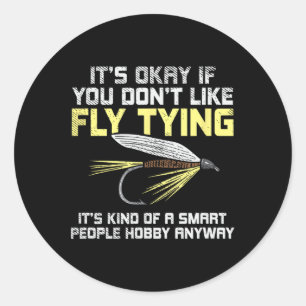 Funny Fishing Fly Fishing Gift  Classic Round Sticker