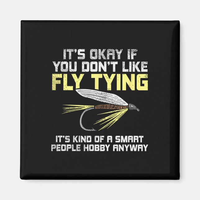 Funny Fishing Fly Fishing Gift  Magnet (Front)