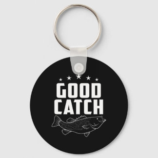 Funny Fishing Gifts Good Catch  Key Ring