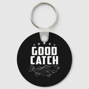 Funny Fishing Gifts Good Catch Key Ring