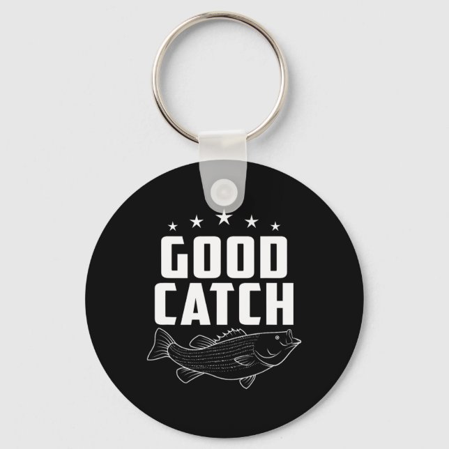 Funny Fishing Gifts Good Catch  Key Ring (Front)
