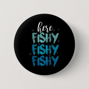 Funny Fishing Here Fishy Love Summer Lake Gift 6 Cm Round Badge