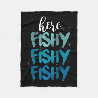 Funny Fishing Here Fishy Love Summer Lake Gift  Fleece Blanket