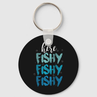 Funny Fishing Here Fishy Love Summer Lake Gift  Key Ring
