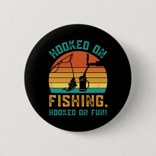 Funny Fishing Hooked On Fishing  6 Cm Round Badge
