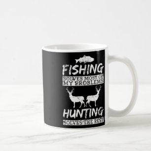 Funny Fishing Hunting Solves Problem Fish Deer Big Coffee Mug