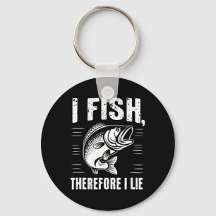 Funny Fishing I Fish Therefore I Lie Key Ring