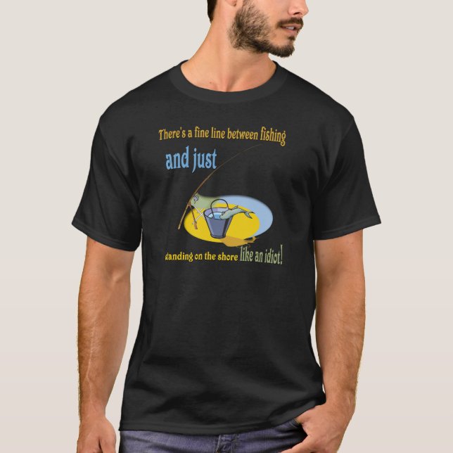 Funny Fishing Idiot T-Shirt (Front)