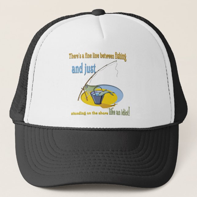Funny Fishing Idiot Trucker Hat (Front)