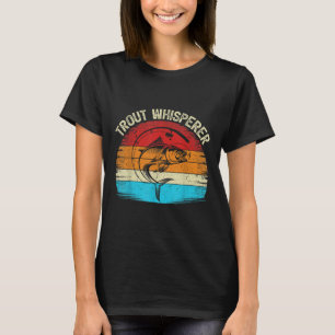 Funny Fishing Lover Vintage Retro Trout Whisperer  T-Shirt
