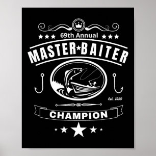 Funny Fishing Master Baiter Champion Men's Gift  Poster