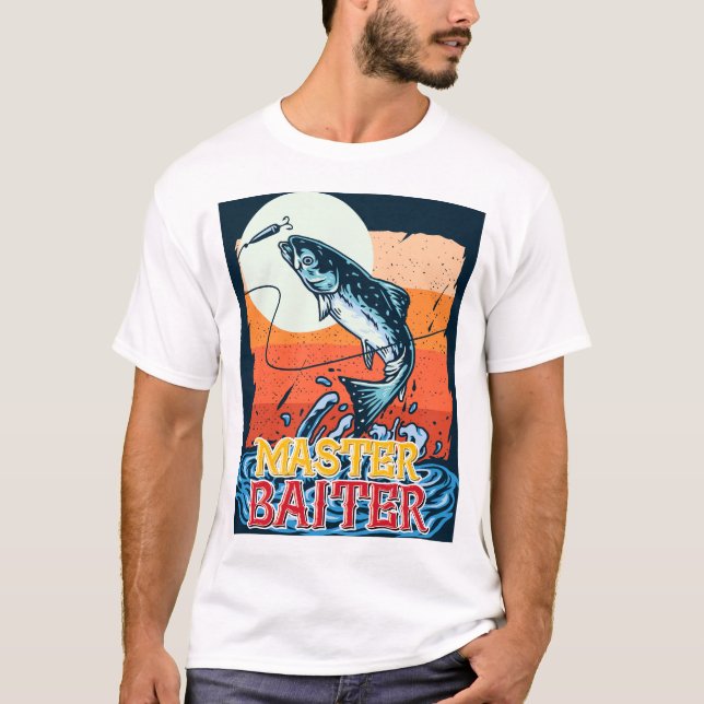 Funny Fishing Master Baiter T-Shirt (Front)