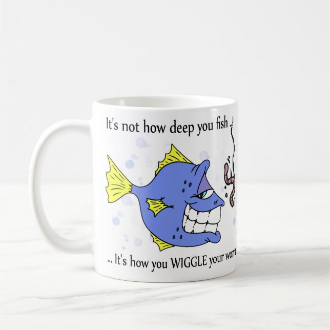 Funny Fishing Mug, i'ts not how deep you fish Coffee Mug (Left)