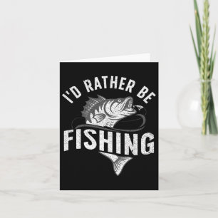 Funny Fishing Novelty Design For Men Women Kids Fi Card