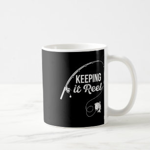 Funny Fishing Pole Keeping It Reel Joke Gift 1 Coffee Mug