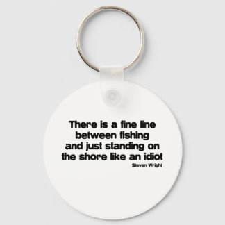 Funny Fishing quote Key Ring