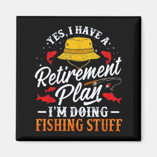 Funny Fishing Retirement Plan Fisherman Humour Men Magnet