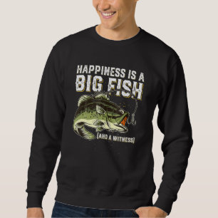 Funny Fishing Saying Fish Men Women Sweatshirt