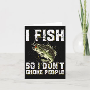 Funny Fishing Saying Men Women Card