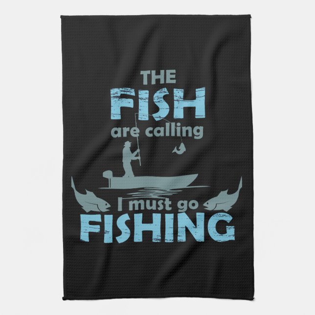 Funny fishing saying tea towel (Vertical)