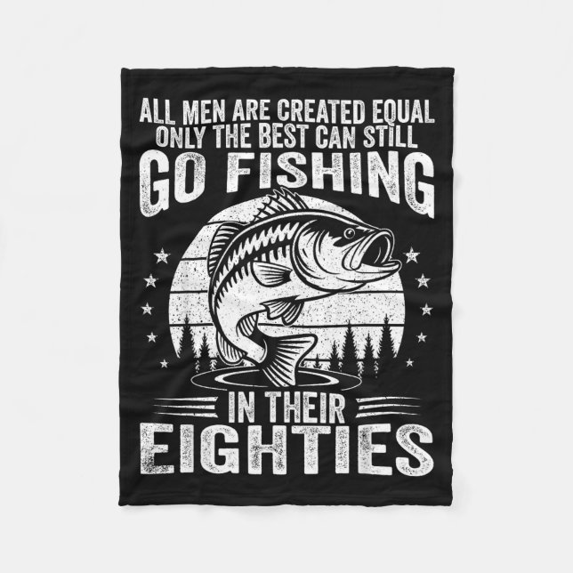 Funny Fishing Sayings For Men In Their Eighties Fi Fleece Blanket (Front)