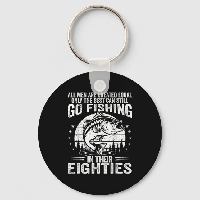Funny Fishing Sayings For Men In Their Eighties Fi Key Ring (Front)