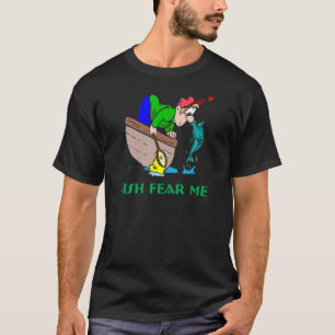Funny Fishing Shirt Fishing Humour Fishing Fear