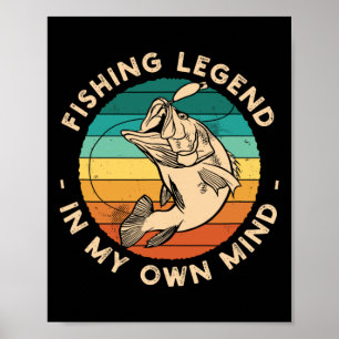 Funny Fishing Shirt Fishing Legend  Poster