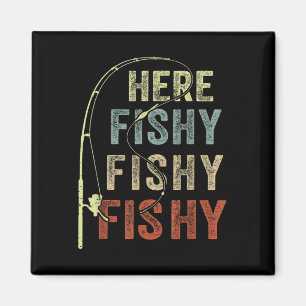 Funny Fishing-shirt Here-fishy B Dad Women Kids To Magnet