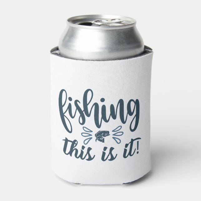 Funny Fishing Shirt with slogan Can Cooler (Can Front)