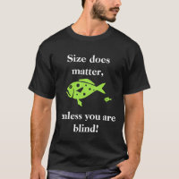 Funny Fishing t-shirt with "size does matter"