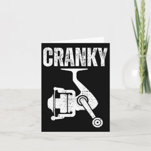 Funny Fishing Tee For Men Cranky Fishing Tee Reel Card