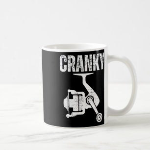Funny Fishing Tee For Men Cranky Fishing Tee Reel Coffee Mug