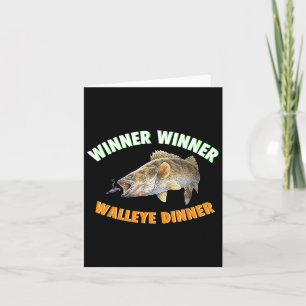 Funny Fishing Winner Winner Walleye Dinner Fish Fr Card