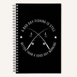 Funny Fishing Work Quote Notebook