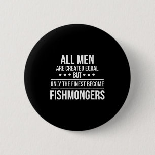 Funny Fishmonger Shirt_ Perfect Job & Work Gif 6 Cm Round Badge