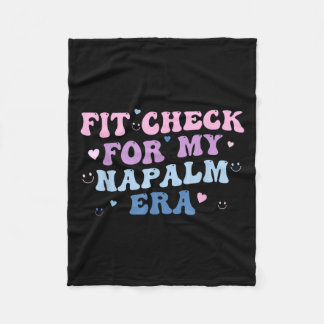 Funny Fit-check For My Napalm Era Design  Fleece Blanket