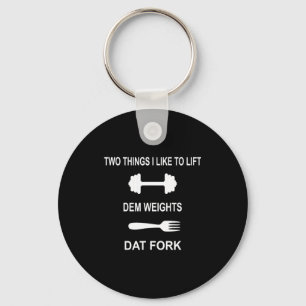 Funny Fitness Gym Quote Workout - Two Things I Lik Key Ring