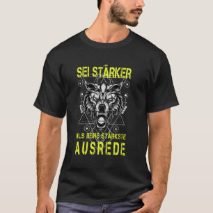 Funny Fitness Stronger Than Excuse Wolf White Work T-Shirt