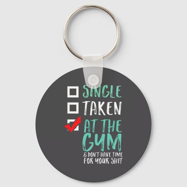 Funny Fitness Workout Single Taken At The Gym  Key Ring (Front)
