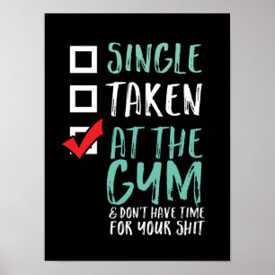 Funny Fitness Workout Single Taken At The Gym Poster