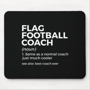 Funny Flag Football Coach Definition Best Coach Ev Mouse Pad