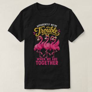Funny Flamingo Best Friends Trouble T-Shirt